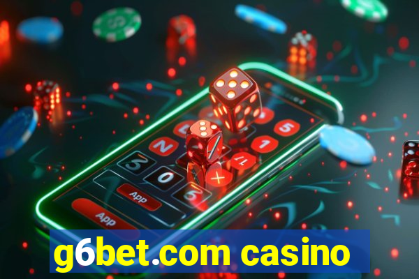 g6bet.com casino